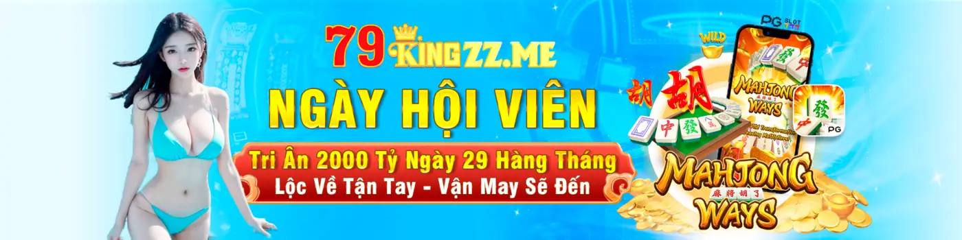 Banner ngày hội viên nhà cái 79king